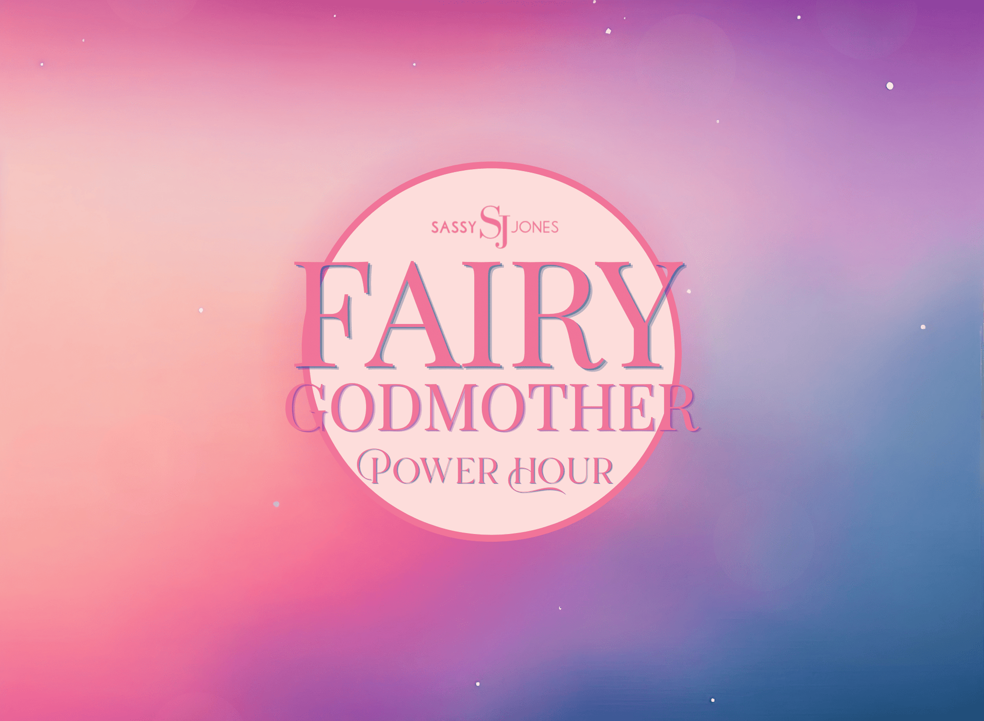 Fairy Godmother Collection - Sassy Jones