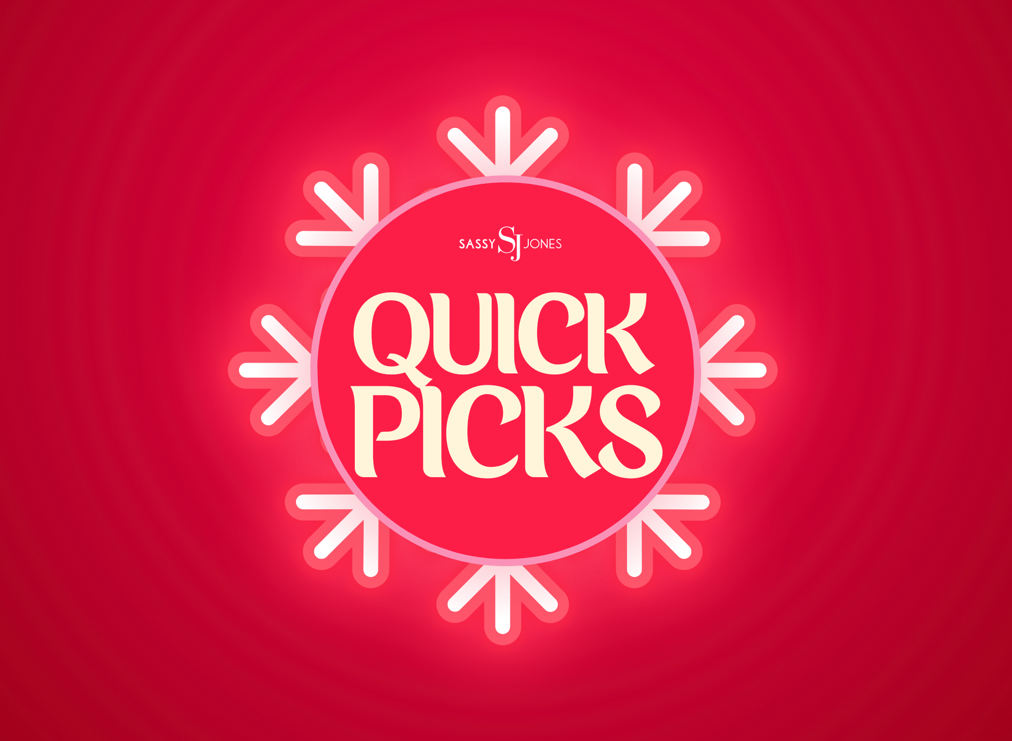 Quick Picks with Free Mystery Gift Final Call - Sassy Jones